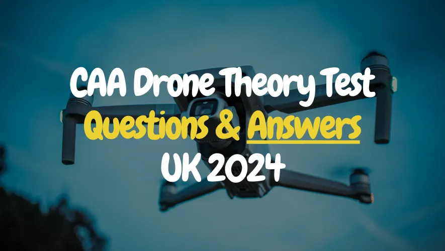 CAA Drone theory test questions and answers